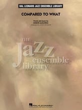 Compared to What Jazz Ensemble sheet music cover